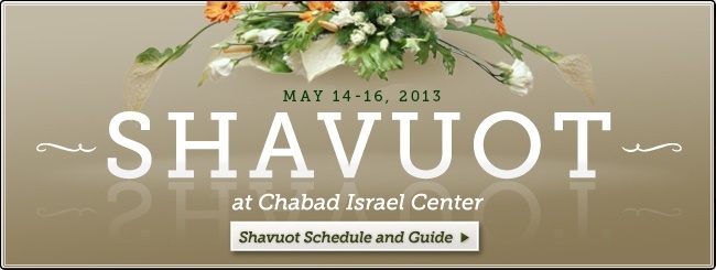 Chabad Israel Center | Shavuot in NYC